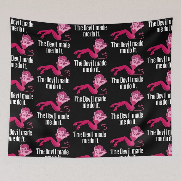 Item preview, The Devil Made Me Do It designed and sold by LaneyJohns.