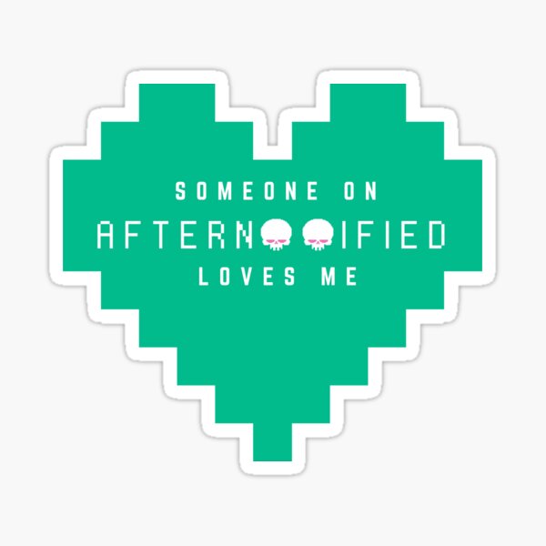 Afternoonified Loves You Sticker