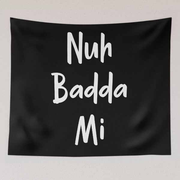 Item preview, No badda mi designed and sold by JAMAICAMERCH.