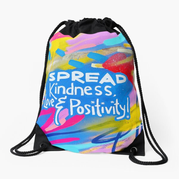 Spread Kindness, Love & Positivity! Drawstring Bag