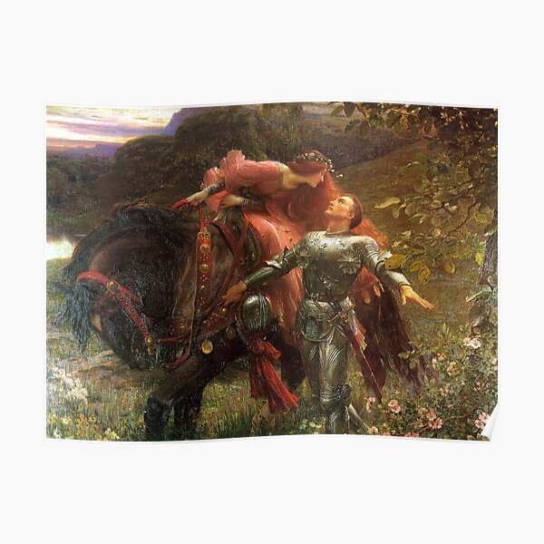 La Belle Dame sans Mercy - Sir Frank Dicksee Poster