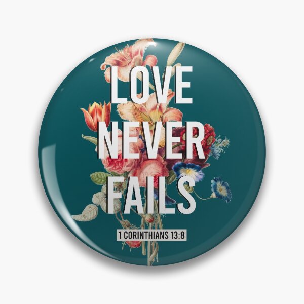 Item preview, Love Never Fails 1 Corinthians 13:8 designed and sold by KA DESIGNS.