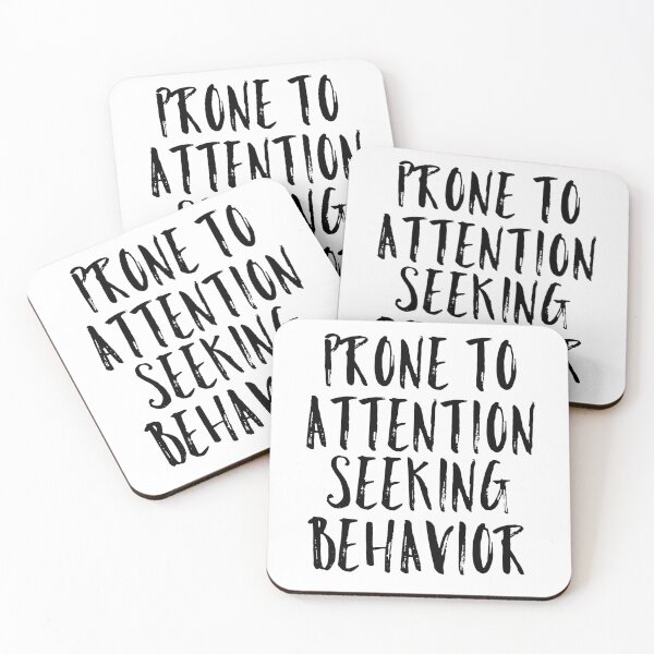 Item preview, Prone to attention seeking behavior designed and sold by EvyStickersx.