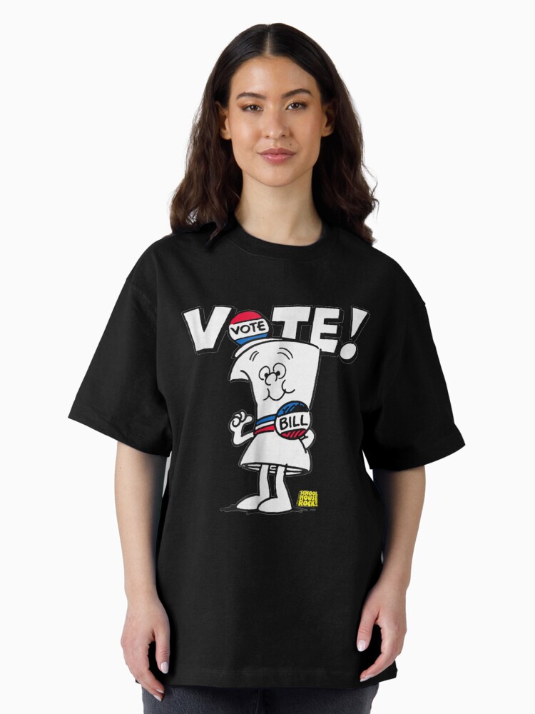 Schoolhouse Rock Vote with Bill Oversized T-Shirt