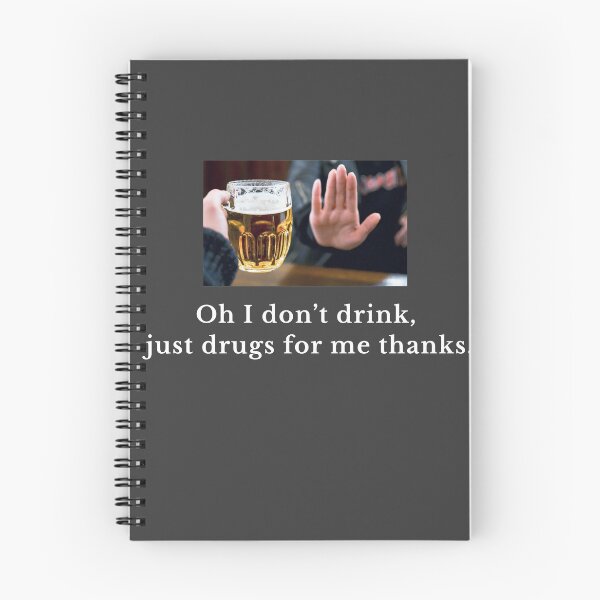 Artikelvorschau, Oh, ich trinke nicht, nur Drogen, danke. entworfen und verkauft von Primotees.