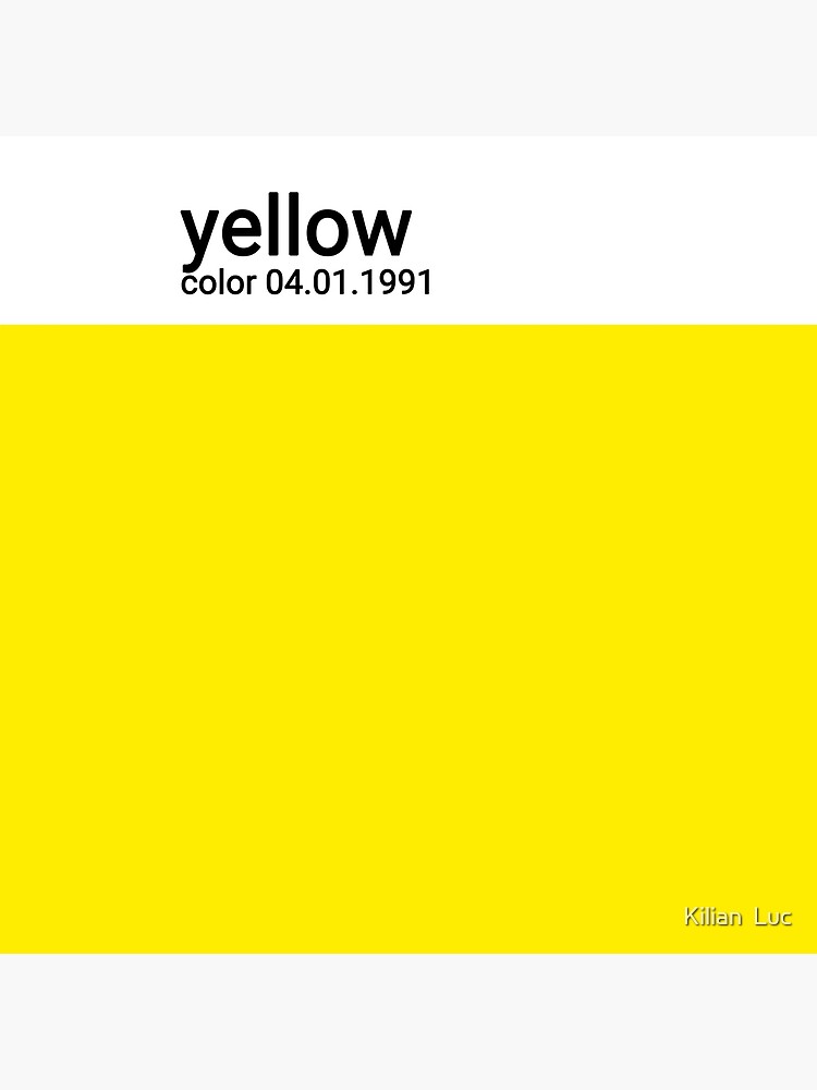 "yellow * // your favorite color" Poster by KilianLuc Redbubble
