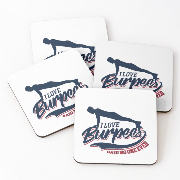 Item preview, I love Burpees said no one ever designed and sold by TopBaseline.