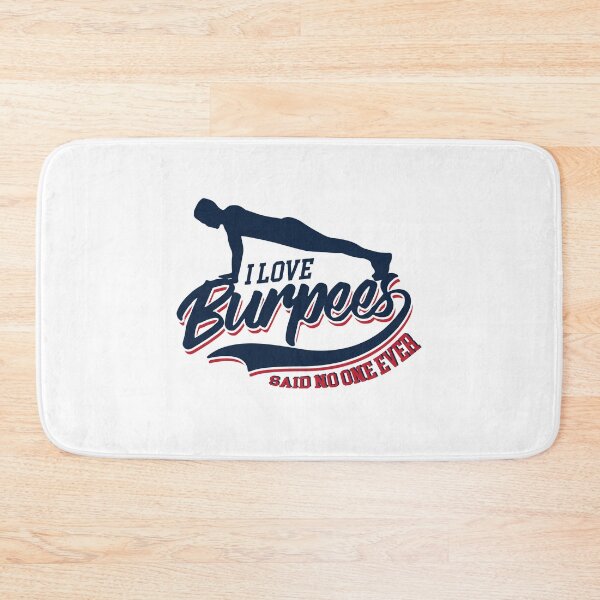 Item preview, I love Burpees said no one ever designed and sold by TopBaseline.