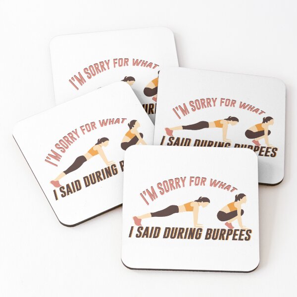 Item preview, I`m sorry for what I said during Burpees designed and sold by TopBaseline.