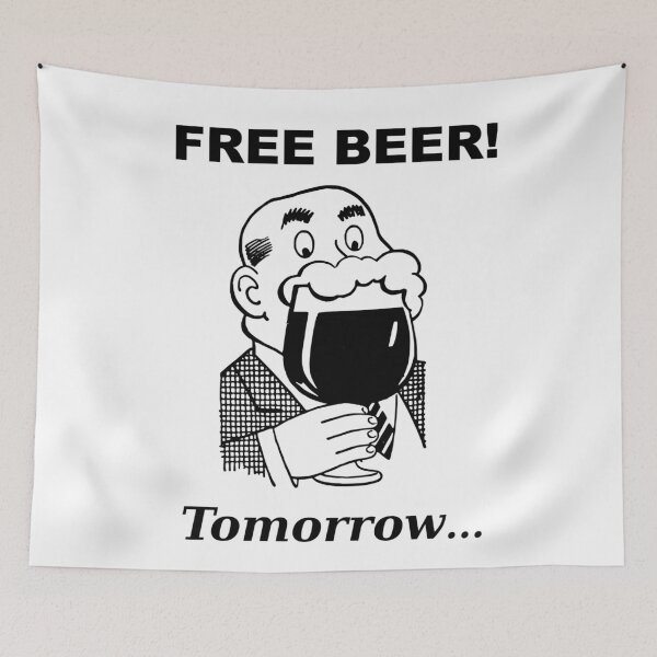 Item preview, Free Beer Tomorrow designed and sold by dadthebubblegut.