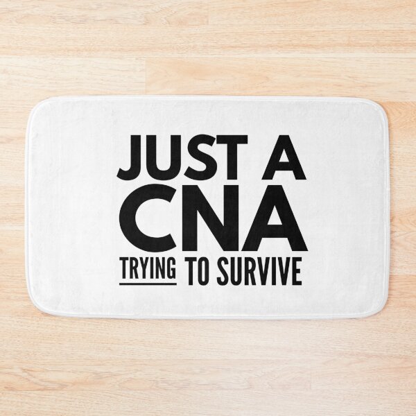 Item preview, Just a CNA Trying to Survive designed and sold by SerenaBliss.