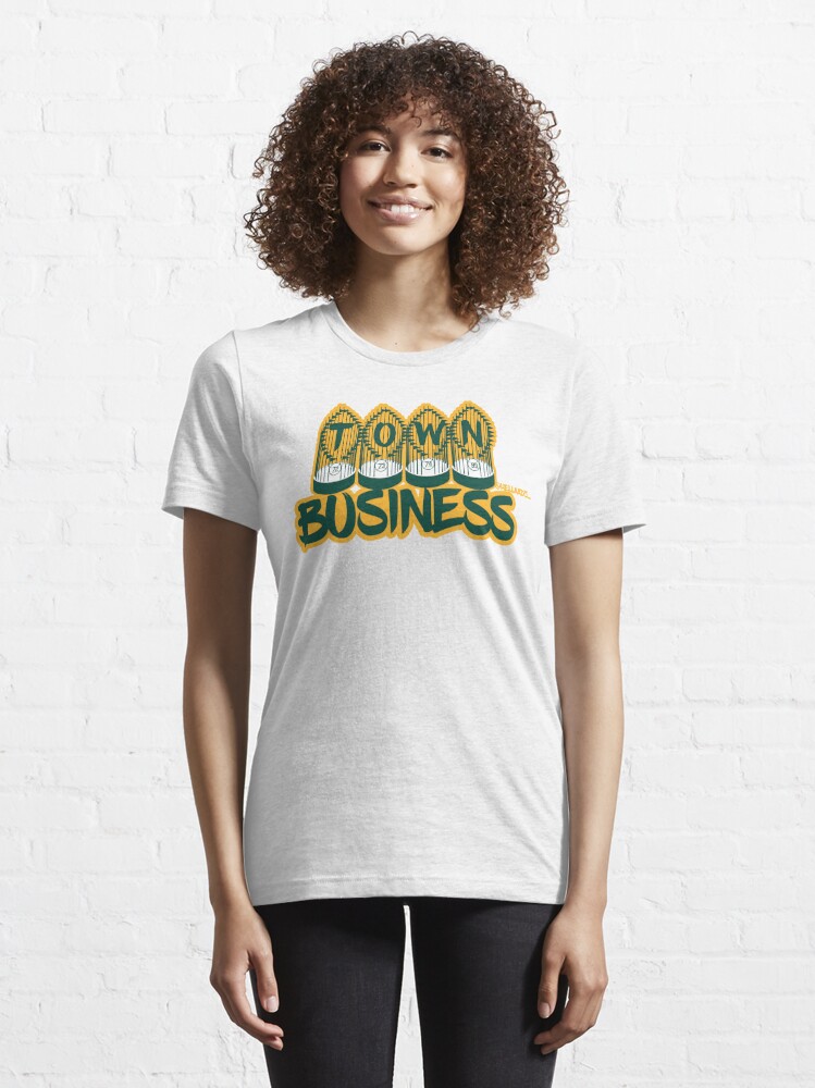 TOWN BUSINESS OAKLAND A'S EDITION' Men's T-Shirt