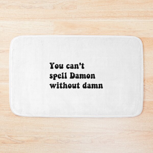 Item preview, You can't spell Damon without damn designed and sold by Aleziakh.