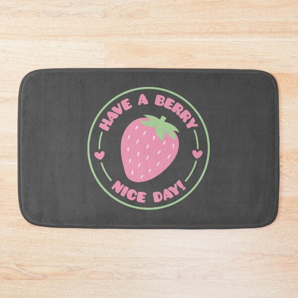 Item preview, Have A Berry Nice Day, Strawberry Positive Pun designed and sold by rustydoodle.