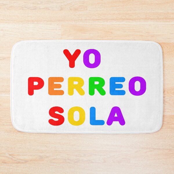 Item preview, YO PERREO SOLA designed and sold by Zaguaro.