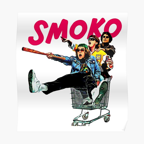 Smoko Posters Redbubble