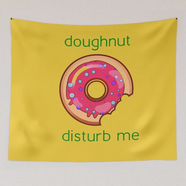Item preview, Dougnut... disturb me designed and sold by Jamiecsmith1986.