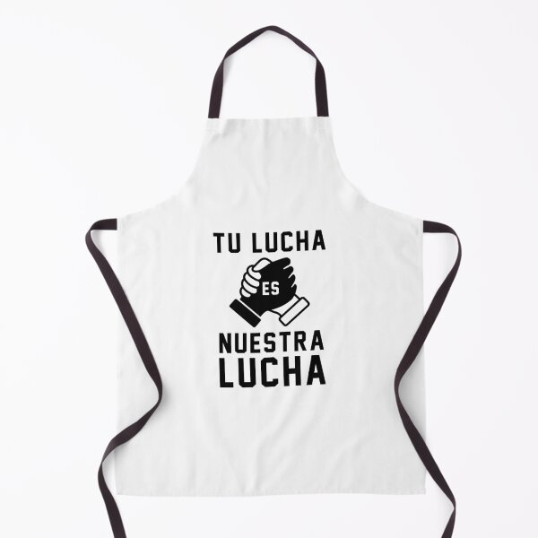 Item preview, TU LUCHA ES NUESTRA LUCHA designed and sold by Zaguaro.