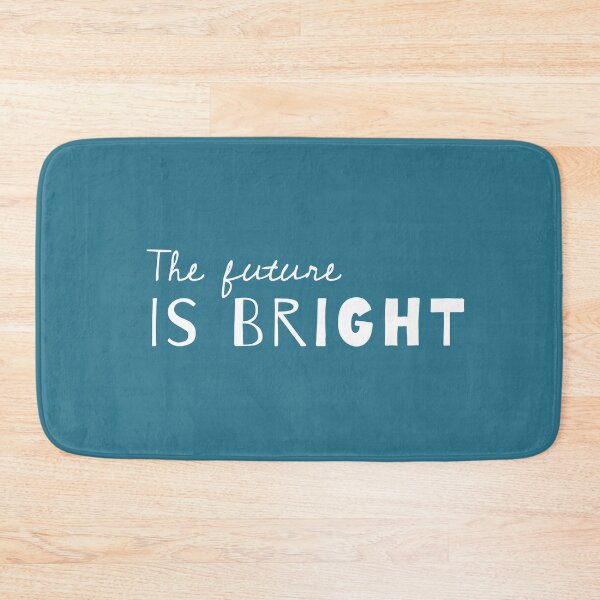 Item preview, The Future Is Bright - Cute Sayings In Blue designed and sold by Aryeh Studio.