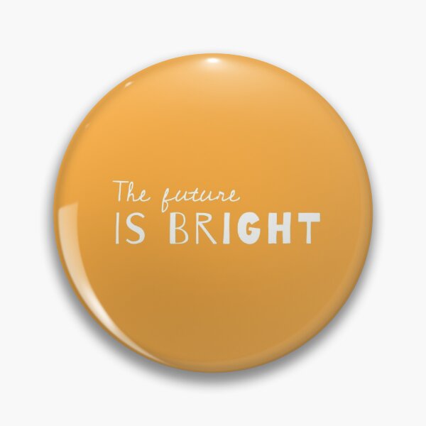 Item preview, The Future Is Bright - Cute Sayings In Golden designed and sold by Aryeh Studio.