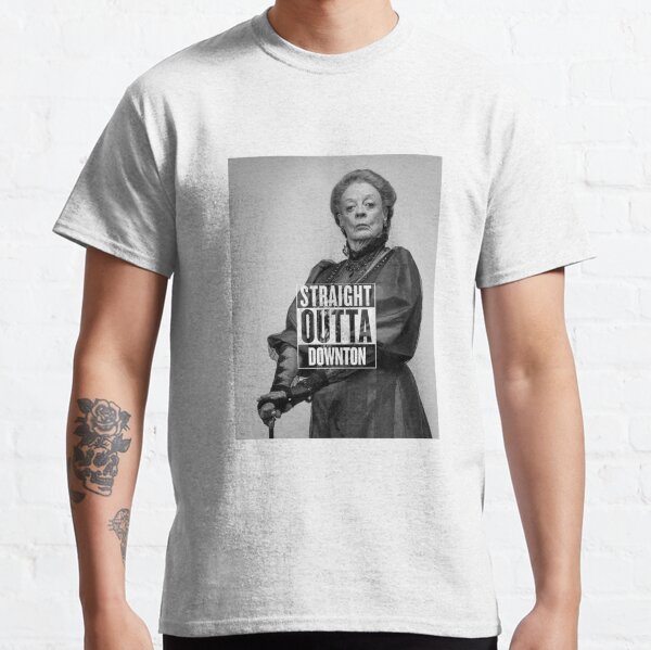 Straight Outta Downton Classic T-Shirt