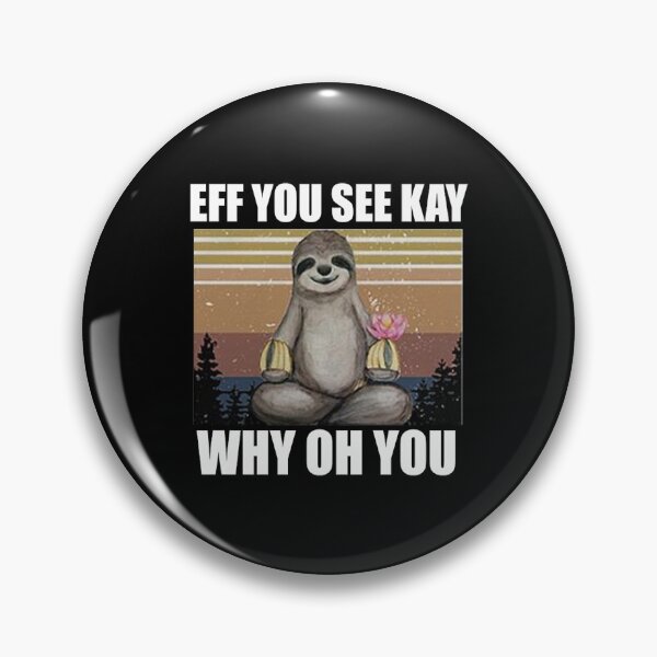 Item preview, Eff You See Kay Why Oh You  designed and sold by carolynwel662.