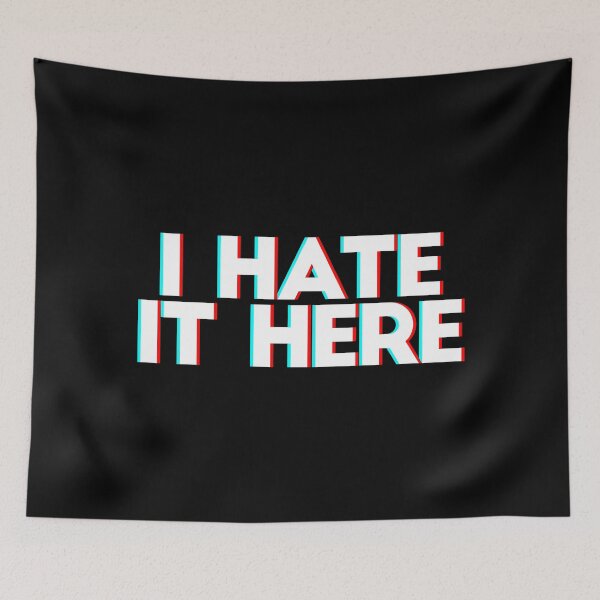 Item preview, I hate it here designed and sold by Lightfield.