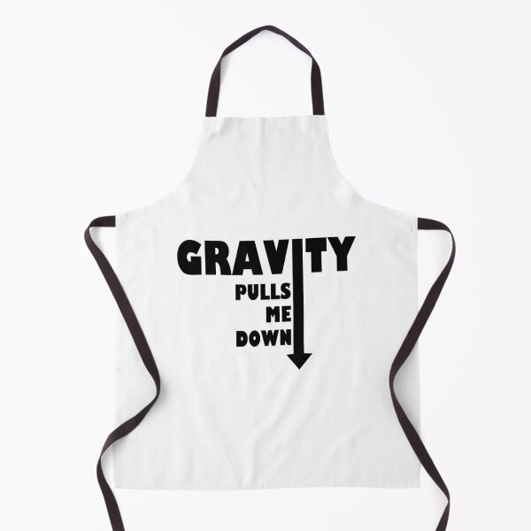 Item preview, Gravity pulls me down designed and sold by UDDesign.