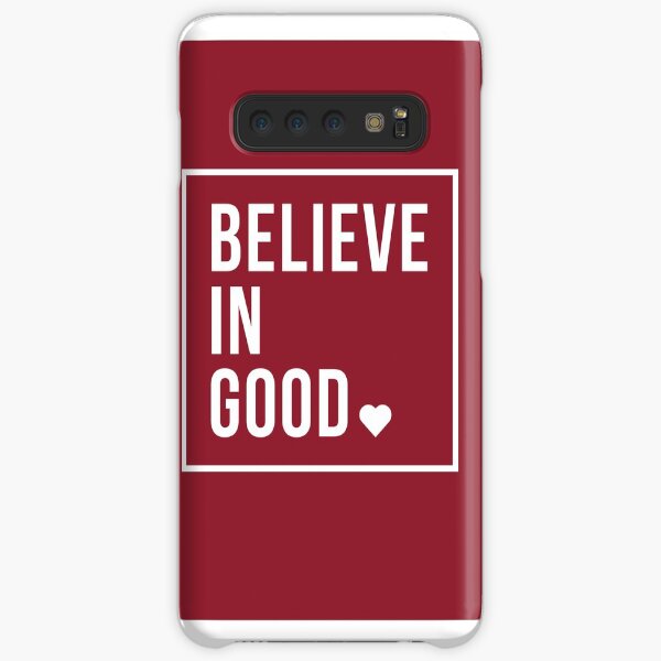 BELIEVE IN GOOD Samsung Galaxy Snap Case