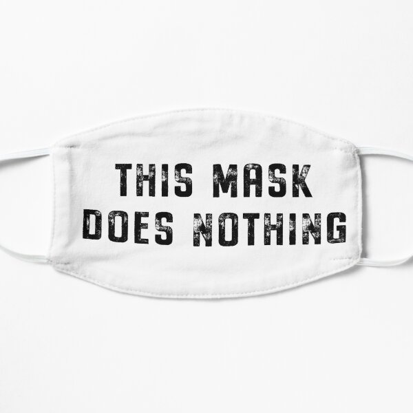 tout en le faisant avec un anti étant dit quoi faire slogan. Masque sans plis