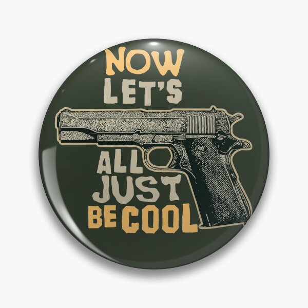 Item preview, Now Let`s All Just Be Cool  designed and sold by JackJumpingsack.