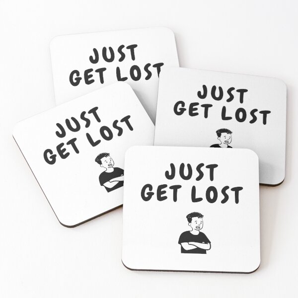 Item preview, just get lost sarcastic quote t shirt  designed and sold by HIPNOTIZAR  CRAFTS.