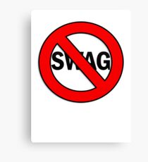 Anti-Swag Canvas Print