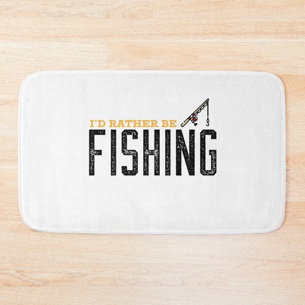 Item preview, I'd Rather Be Fishing designed and sold by S-H-Designs.