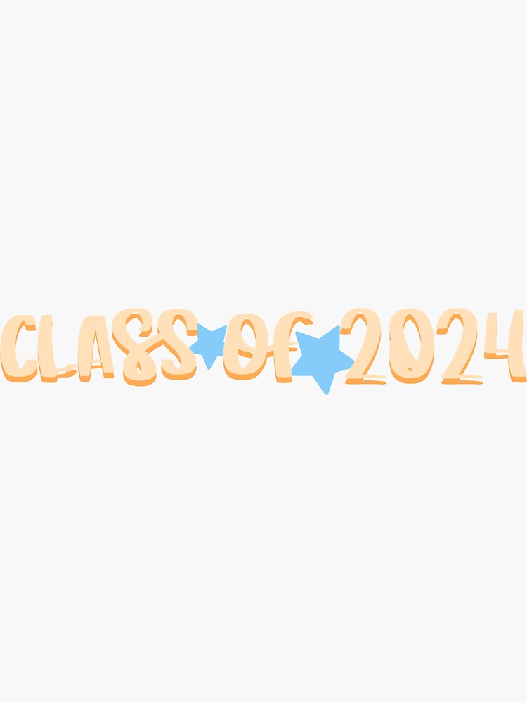 "class of 2024 handwriting font" Sticker by christineram Redbubble