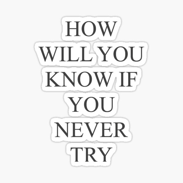 "coin band how will you know if you never try" Sticker for Sale by