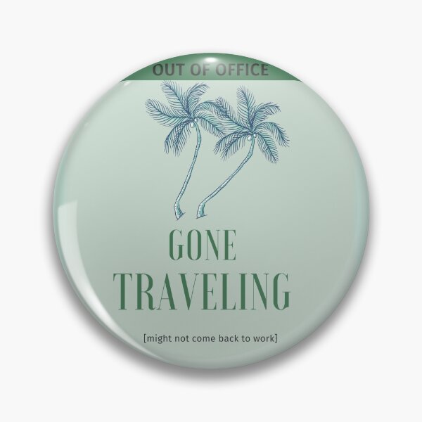 Item preview, Out of Office-Gone Travelling designed and sold by garhoud.