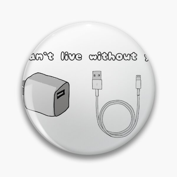 Item preview, I can’t live without you charger designed and sold by Xcute-stickersX.