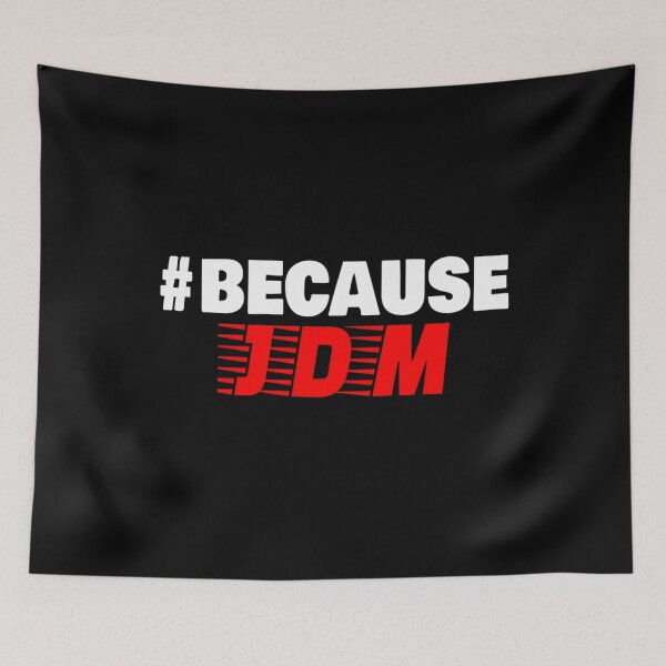 Item preview, Because JDM Import Tuner Car T Shirt Merch  designed and sold by PRINTS2HOT.