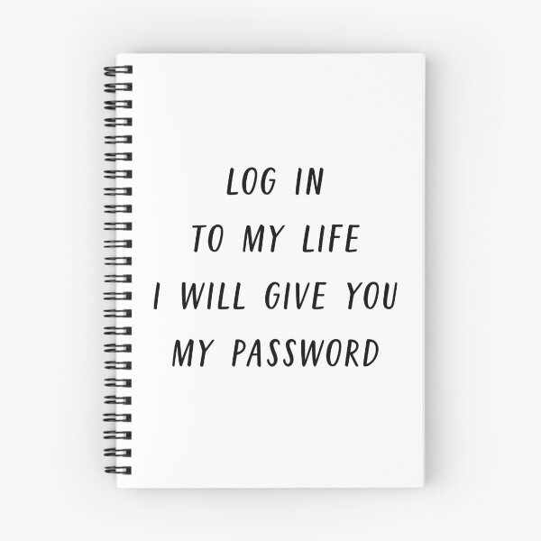 Item preview, Log in to my life i will give you my password designed and sold by bumperapparels.
