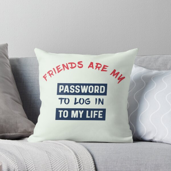 Item preview, Friends are like password to log in to my life designed and sold by bumperapparels.