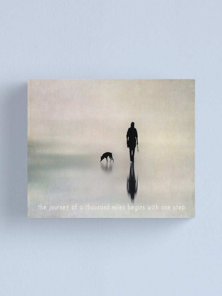 Alternate view of the journey of a thousand miles begins with one step Canvas Print