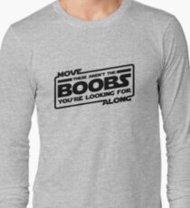 Move Along These Aren't The Boobs You're Looking For (black) Long Sleeve T-Shirt