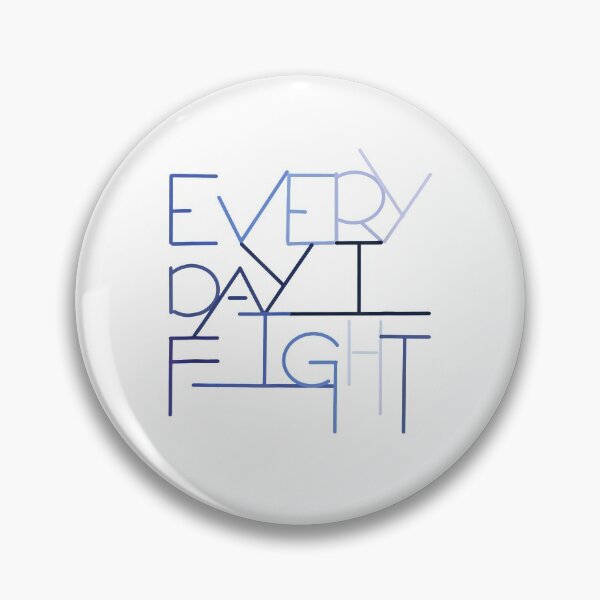 Item preview, Every Day I Fight designed and sold by carolynmill553.