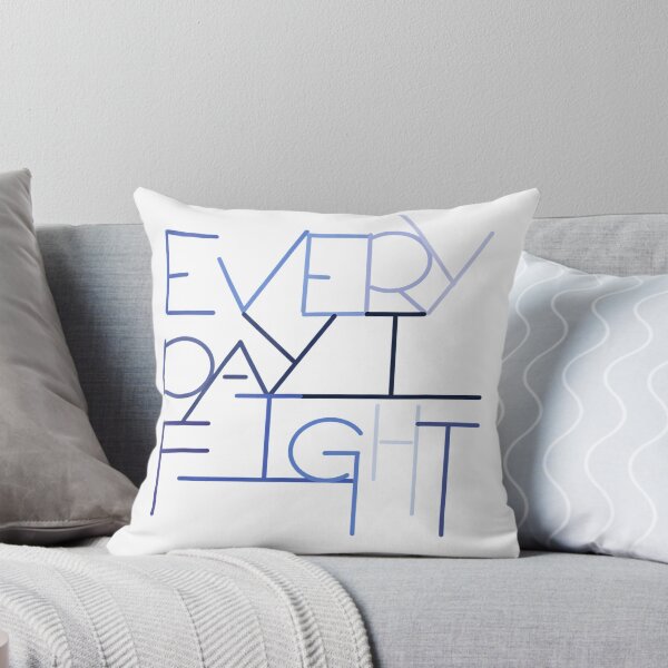Item preview, Every Day I Fight designed and sold by carolynmill553.