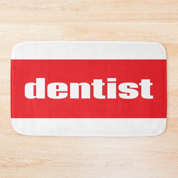Item preview, Dentist designed and sold by ProjectX23.