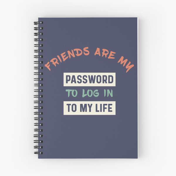 Item preview, Copy of Friends are like password to log in to my life designed and sold by bumperapparels.