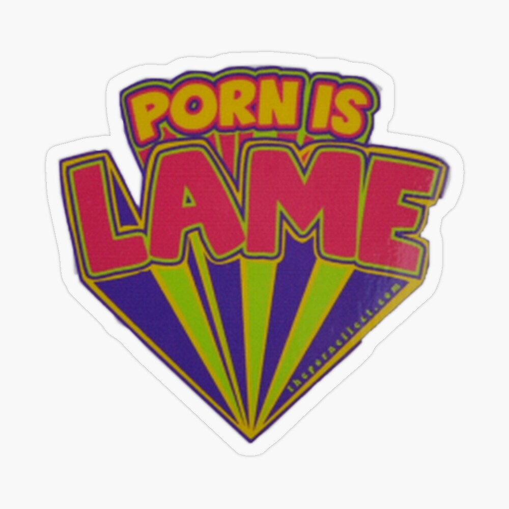 Porn is lame Sticker for Sale by b3nto Redbubble 