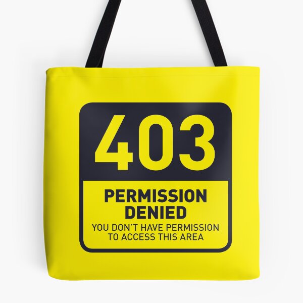 Item preview, HTTP Error 403 Permission Denied Area (Yellow) designed and sold by VoodooCircus.