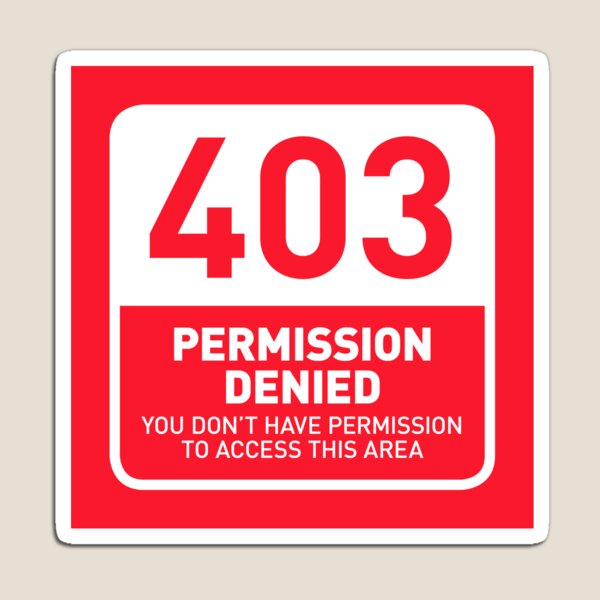 Item preview, HTTP Error 403 Permission Denied Area (Red) designed and sold by VoodooCircus.